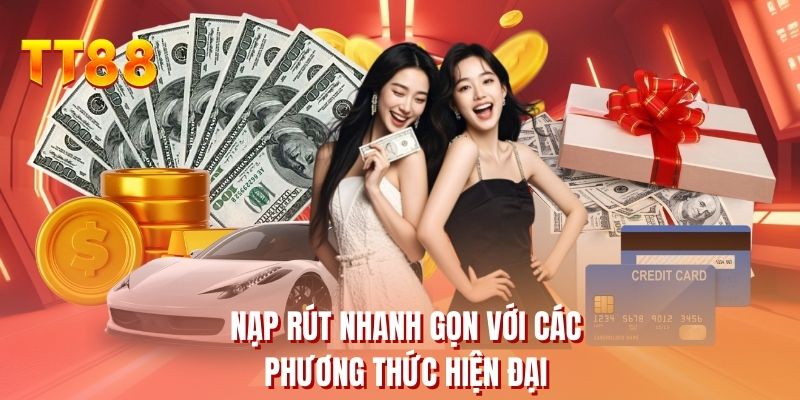 Nạp rút nhanh gọn với các phương thức hiện đại